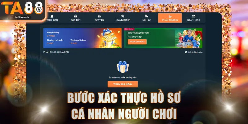 Bước xác thực hồ sơ cá nhân người chơi
