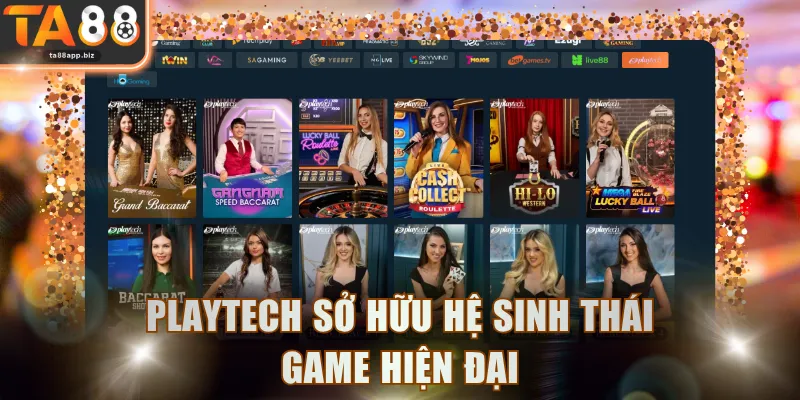 Playtech sở hữu hệ sinh thái game hiện đại