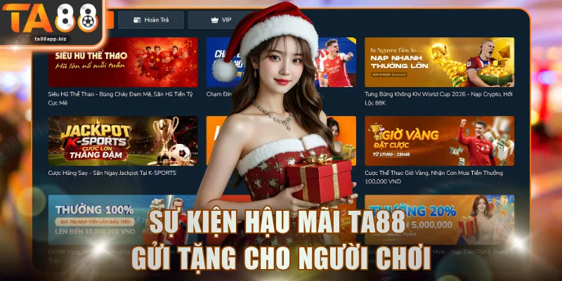 Sự kiện hậu mãi TA88 gửi tặng cho người chơi