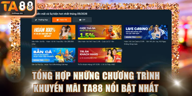 Tổng hợp những chương trình khuyến mãi TA88 nổi bật nhất